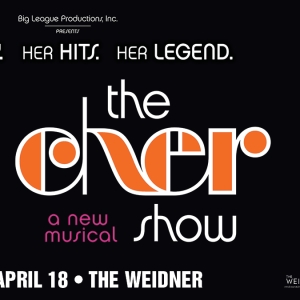 THE CHER SHOW Is Coming To The Weidner in April Photo