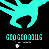 Goo Goo Dolls Release New Acoustic Rendition of 'Lost' Photo