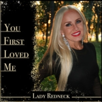 Christian Country Musician Stephanie 'Lady Redneck' Lee Releases New Single 'You First Loved Me'