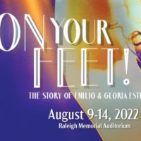 Review: ON YOUR FEET! at NCTHEATRE at Raleigh Memorial Auditorium