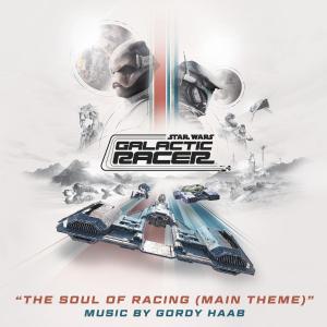 Gordy Haab Composes Main Theme for STAR WARS: GALACTIC RACER Soundtrack Photo