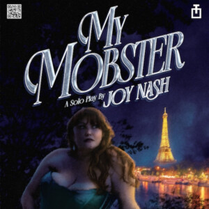 MY MOBSTER to Make NYC Premiere at The Tank Photo