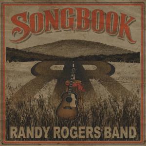 Randy Rogers Band to Release SONGBOOK Album Celebrating 25 Years Photo