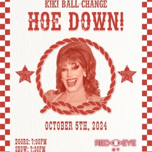 Kiki Ball-Change to Present An Encore Performance Of HOE DOWN! At Red Eye NY Photo