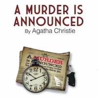 Encore! Home School Productions Presents A MURDER IS ANNOUNCED By Agatha Christie