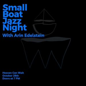 Small Boat Productions to Present Jazz Night with Arin Edelstein