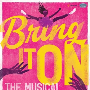 BRING IT ON: THE MUSICAL Comes to the Rawlinson Main Stage