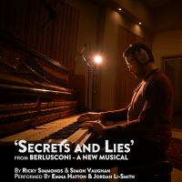 Video: Emma Hatton Sings 'Secrets and Lies' From BERLUSCONI A NEW MUSICAL
