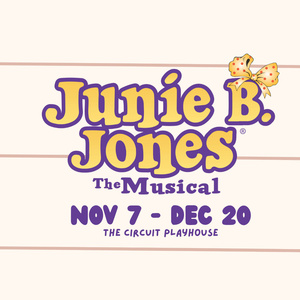 JUNIE B. JONES: THE MUSICAL Comes To Playhouse On The Square