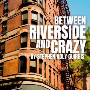 Harbinger Theatre to Present Capital Region Premiere of BETWEEN RIVERSIDE AND CRAZY Photo