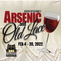 ARSENIC & OLD LACE Comes to The Little Theatre of Manchester in February