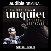 Pianist Jonathan Biss' UNQUIET: MY LIFE WITH BEETHOVEN To Be Released Thursday, Decem Photo