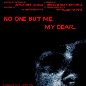 NO ONE BUT ME, MY DEAR... To Play Hollywood Fringe Photo