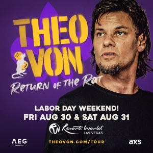 Comedian Theo Von to Present Two Additional Shows At Resorts World Theatre In Las Vegas
