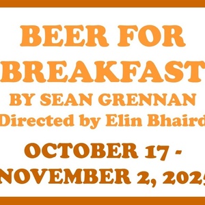 BEER FOR BREAKFAST by Sean Grennan is Coming to Carpenter Square Theatre Photo
