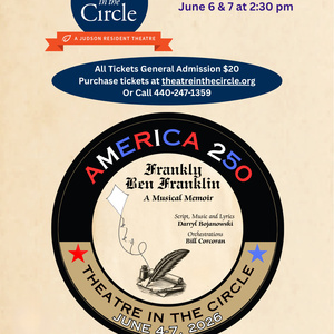Theatre in the Circle Will Present FRANKLY BEN FRANKLIN: A MUSICAL MEMOIR Video