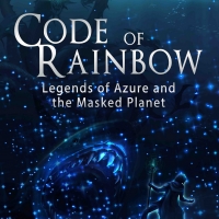 New Book, CODE OF RAINBOW: LEGENDS OF AZURE AND THE MASKED PLANET Out Now Photo