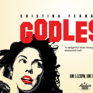 Cristina Fernandez's GODLESS to Premiere at the Hollywood Fringe 2025 Photo