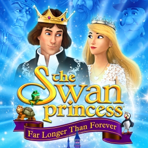 SWAN PRINCESS: FAR LONGER THAN FOREVER Sets Digital & DVD Release Date Photo