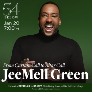 Jeemell Green to Present FROM CURTAIN CALL TO ALTAR CALL at 54 Below Photo