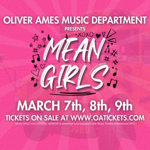 MEAN GIRLS: High School Version to Open in March At Oliver Ames High School Photo