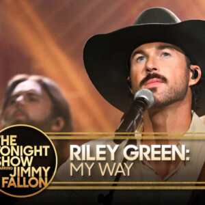 Riley Green Performs 'My Way' on THE TONIGHT SHOW