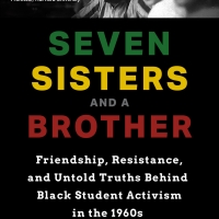 Authors of SEVEN SISTERS AND A BROTHER Discuss Black Student Activism In The 1960s at