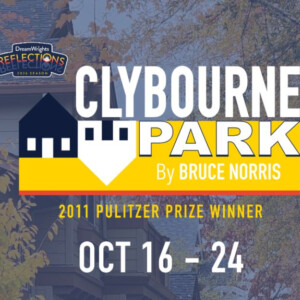 CLYBOURNE PARK to Open at DreamWrights Studio Theatre Photo