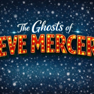Review: THE GHOSTS OF EVE MERCER at Birdie's Cabaret Theater & Lounge in North Little Rock