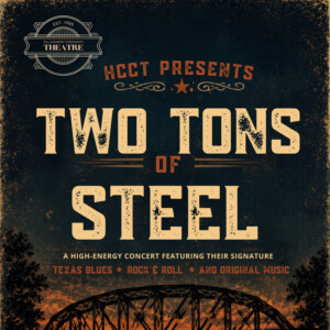 Two Tons of Steel Will Come to Hill Country Community Theatre Photo