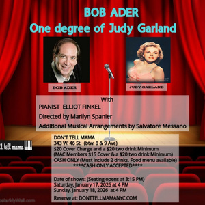 Bob Ader Returns To DONT TELL MAMA with ONE DEGREE OF JUDY GARLAND Photo