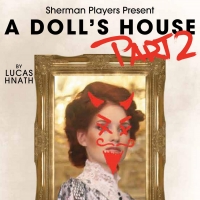 Historic Sherman Playhouse Reopens With A DOLL'S HOUSE, PART TWO Photo