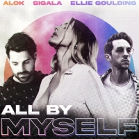 Alok, Sigala, & Ellie Goulding Team Up For New Dance Pop Anthem 'ALL BY MYSELF' Photo