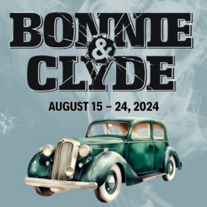 Special Offer: BONNIE & CLYDE: THE MUSICAL at Marietta's Theatre in the Square Photo