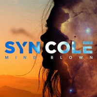 Syn Cole Releases New Single 'Mind Blown'