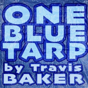 Belfast Maskers to Hold Auditions for Travis Bakers ONE BLUE TARP Photo