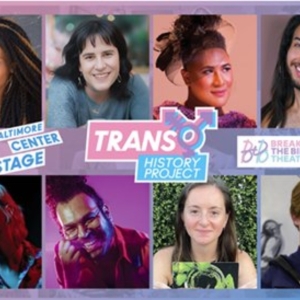 Baltimore Center Stage and Breaking the Binary Theatre Unveil Cohort of the Trans His Photo