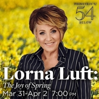 Lorna Luft of LORNA LUFT: THE JOY OF SPRING at Feinstein's/54 Below Interview
