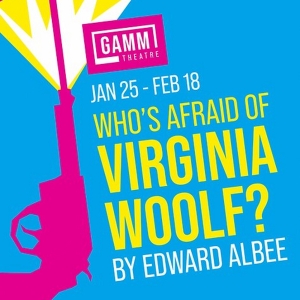 WHO'S AFRAID OF VIRGINIA WOOLF? Extended At The Gamm Theatre