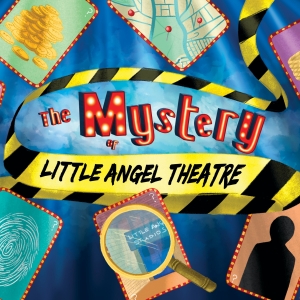 Little Angel Theatre Reveals Autumn/Winter 2024 Season Photo