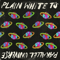 Plain White T's Drop Deluxe Version Of PARALLEL UNIVERSE Video