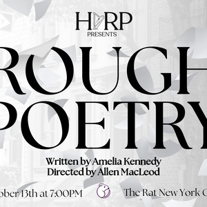 HARP Theatricals Will Present Reading of ROUGH POETRY by Amelia Kennedy at The Rat NY