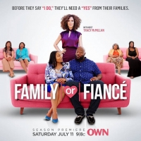 OWN Announces Premiere Date for Season Two of FAMILY OR FIANCE Photo