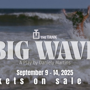 BIG WAVE Returns For Third Run At The Tank NYC This September Photo