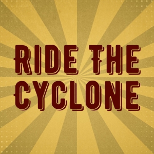 Review: RIDE THE CYCLONE at NextStop Theater Photo