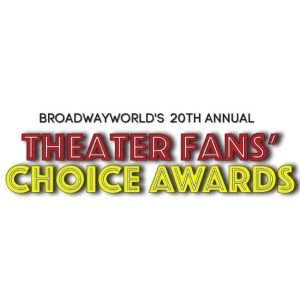 Last Chance To Vote For The 20th Annual Theater Fans Choice Awards Photo