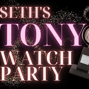 Broadways Next Hit Musical to Perform at Seth Rudetskys 4th Annual Tony Awards Watch Party Photo