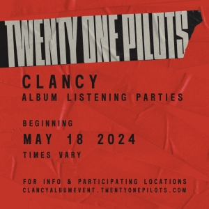 Twenty One Pilots to Host 'Clancy' Global Listening Parties