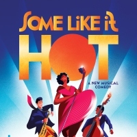 SOME LIKE IT HOT Announces Digital Lottery and In-Person Rush Policy Photo