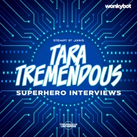 LISTEN: TARA TREMENDOUS Spin-Off SUPERHERO INTERVIEWS Launches Photo